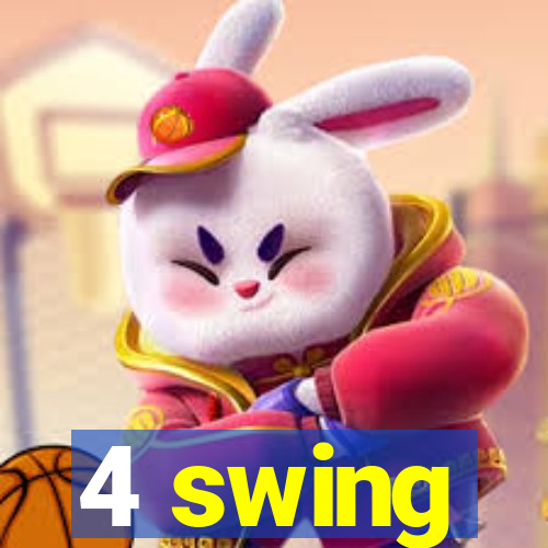 4 swing